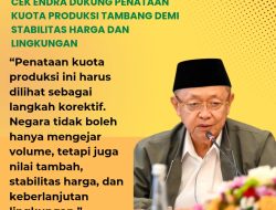 Anggota DPR RI Cek Endra Dukung Pemangkasan Kuota Produksi Sektor Tambang Demi Stabilitas Harga