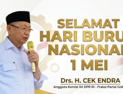 Momentum Hari Buruh Nasional 2026,  Cek Endra : Buruh adalah Pilar Utama Penggerak Ekonomi Bangsa 